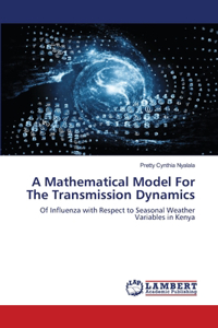 Mathematical Model For The Transmission Dynamics