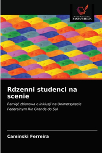 Rdzenni studenci na scenie