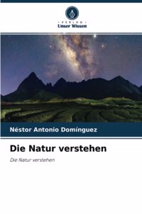 Natur verstehen