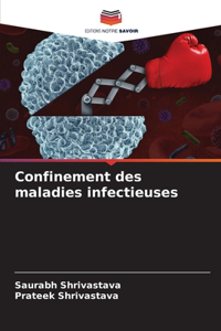 Confinement des maladies infectieuses