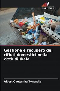 Gestione e recupero dei rifiuti domestici nella città di Ikela