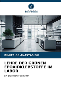 Lehre Der Grünen Epoxidklebstoffe Im Labor