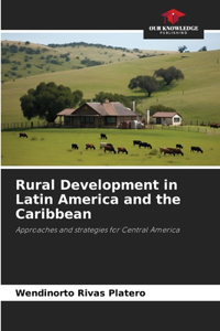 Rural Development in Latin America and the Caribbean