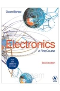 Electronics: A First Course 2E