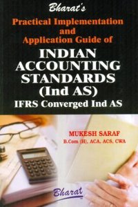 Practical Implementation and Application Guide of Indian Accounting Standards (Ind AS)
