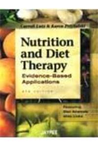 NUTRITION AND DIET THERAPY EVIDENCE-BASED APPLICATIONS,4/E,2008