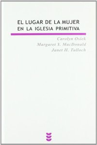 El lugar de la mujer en la Iglesia primitiva: Iglesias domesticas en los albores del cristianismo