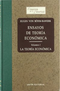 Ensayos de teoria economica. Vol. I La teoria economica