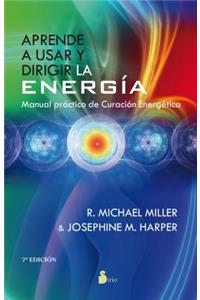 Aprende A Usar y Dirigir la Energia