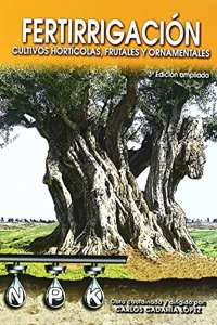 Fertirrigacion/ Fertirrigation: Cultivos Horticolas, Frutales Y Ornamentales