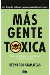 MÃ¡s Gente TÃ³xica / More Toxic People
