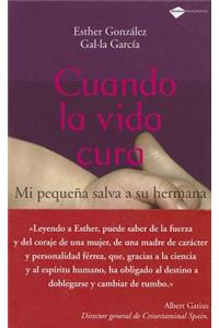 Cuando la Vida Cura