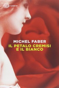 Il petalo cremisi e il bianco