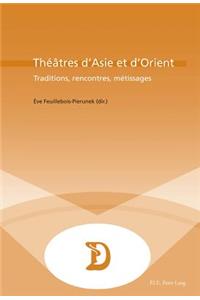 Théâtres d'Asie Et d'Orient