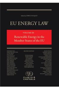 Eu Energy Law Volume III: Renewable Energy in the Member States of the Eu