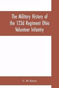 military history of the 123d Regiment Ohio Volunteer Infantry