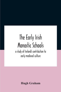 Early Irish Monastic Schools