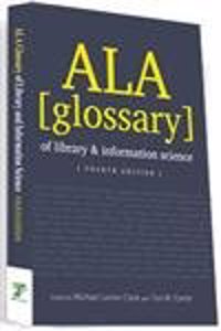 A L A (Glossary) Of Library & Information Science