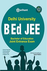 Delhi University B.Ed. Bachelor of Education-Joint Entrance Exam