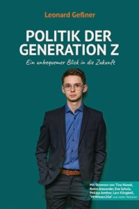 Politik der Generation Z: Ein unbequemer Blick in die Zukunft