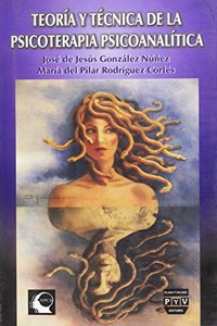 Teoria y tecnica de la psicoterapia psicoanalitica/ Theory and Technique of Psychoanalytical Psychotherapy