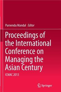 Proceedings of the International Conference on Managing the Asian Century