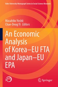 Economic Analysis of Korea-EU Fta and Japan-EU EPA