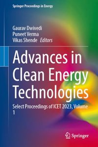 Advances in Clean Energy Technologies: Select Proceedings of Icet 2023 (1)