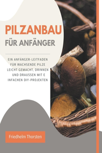 Pilzanbau für Anfänger