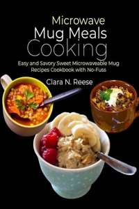 Microwave Mug Meals Cooking