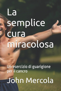 semplice cura miracolosa