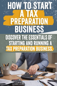 How to Start a Tax Preparation Business
