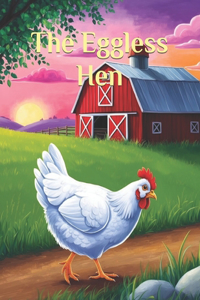 Eggless Hen