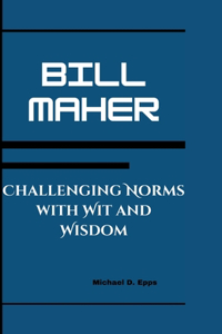 Bill Maher