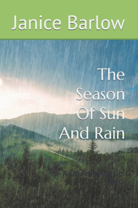 The Season Of Sun And Rain