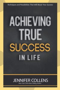 Achieving True Success In Life