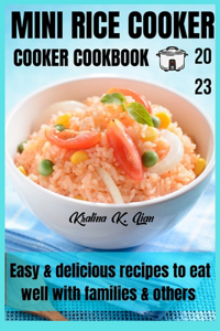 Mini rice cooker cookbook