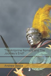 The Antonine Romans and The Journey's End?