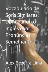 Vocabulário de Sons Similares