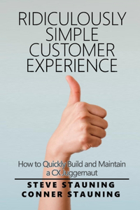 Ridiculously Simple Customer Experience