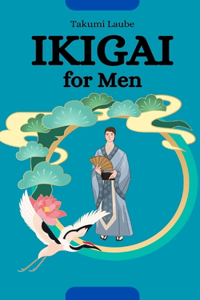 Ikigai for Men