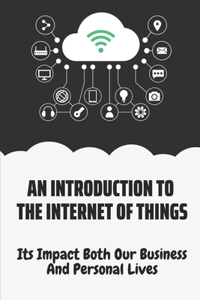 Introduction To The Internet Of Things