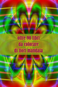 oltre 90 libri da colorare di fiori mandala