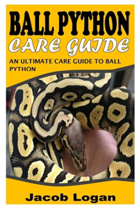 Ball Python Care Guide