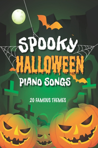 Spooky Halloween Piano Songs