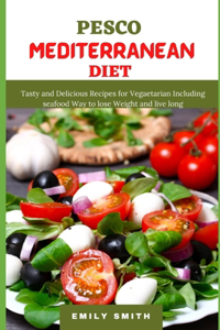 Pesco Mediterranean Diet