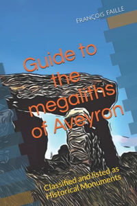 Guide to the megaliths of Aveyron