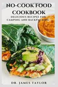 No-Cook Food Cookbook