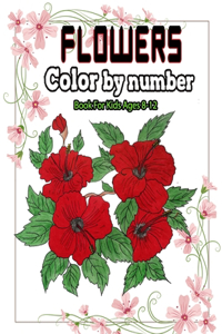 Flowers color by number book for kids ages 8-12