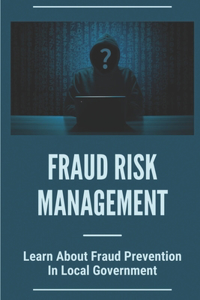 Fraud Risk Management